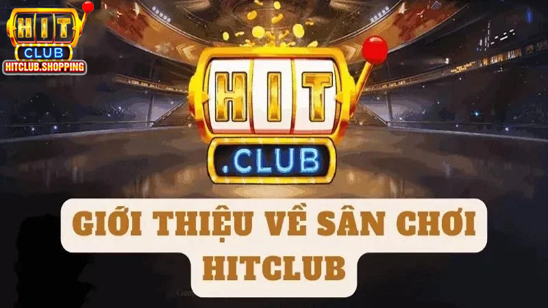 Hitclub Thiên đường nổ hũ cực đỉnh