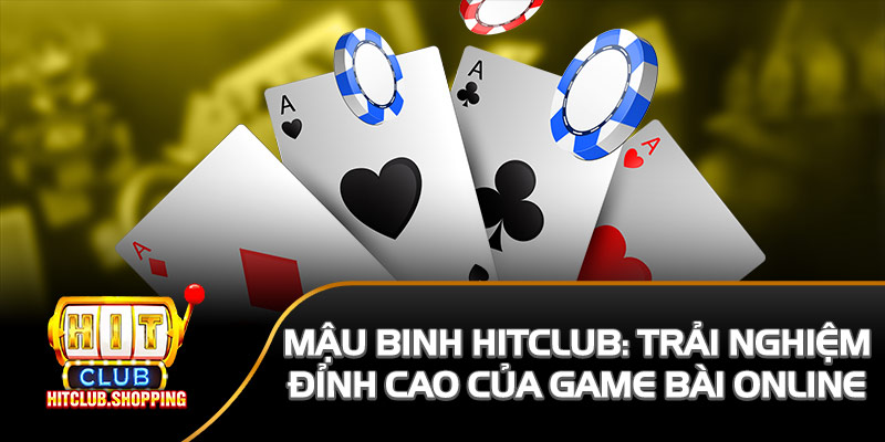 Mậu binh Hitclub