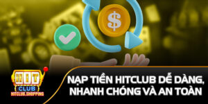 Nạp tiền Hit Club