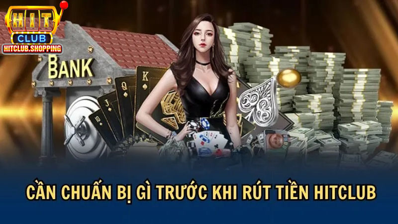 Điều Kiện Rút Tiền tại Hitclub