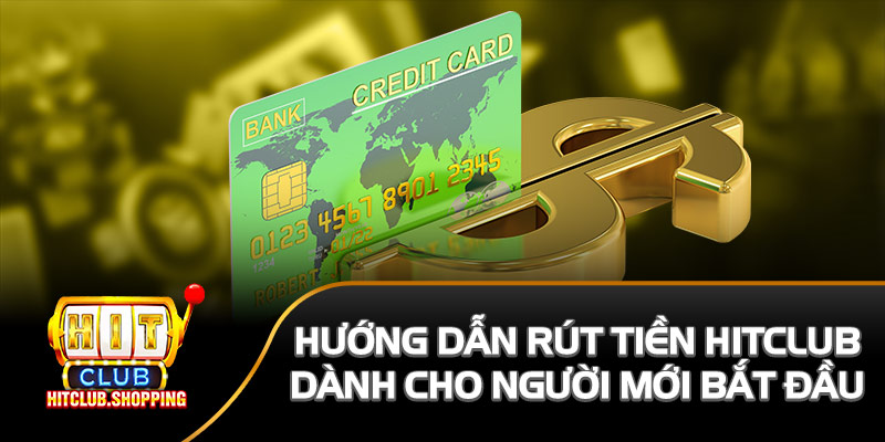 Rút tiền HitClub